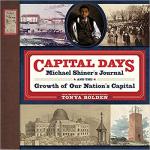 Capital Days: Michael Shiner's Journal and the...