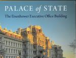 Palace of State: The Eisenhower Executive Office..