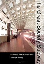The Great Society Subway: A History of the Wash...