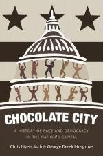 Chocolate City: A History of Race and Democracy in
